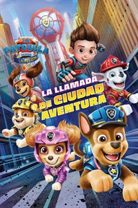 Paw Patrol The Movie Adventure City Calls